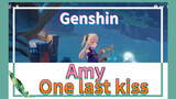Amy One last kiss