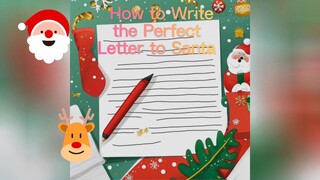 How to Write the Perfect Letter to Santa