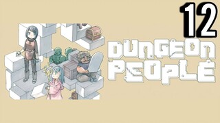 Dungeon People Episode 12