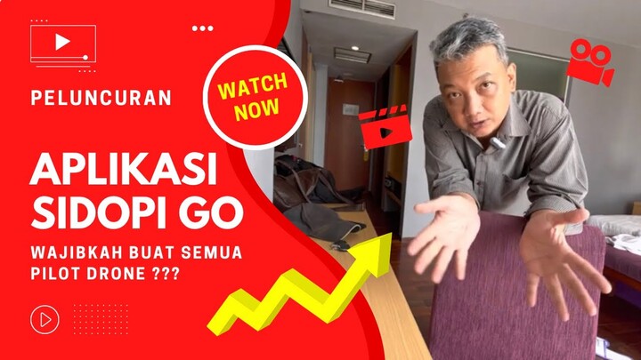 Peluncuran SIDOPI GO - Sistem Informasi Drone dan Pilot Drone 2022 Untuk Ijin Lisensi di Indonesia