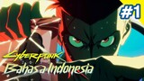 Cyberpunk: Edgerunners - David Menginstal Sandevistan PART 01 (DUB INDONESIA)
