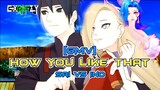 [GMV] How You Like That❗Sai VS Ino⁉️🤔