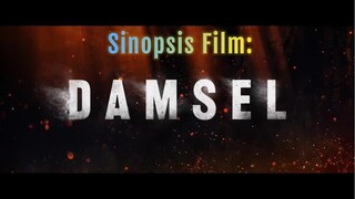 Sinopsis & Trailer Damsel: Kisah Putri yang Melawan Takdir