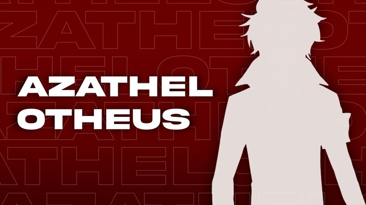 Introducing Azathel Otheus