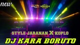 DJ KARA BORUTO - Style Jaranan X Koplo Cocok Buat Cek sound - Kukusan Project