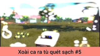 Xoài ca ra tù quét sạch p5
