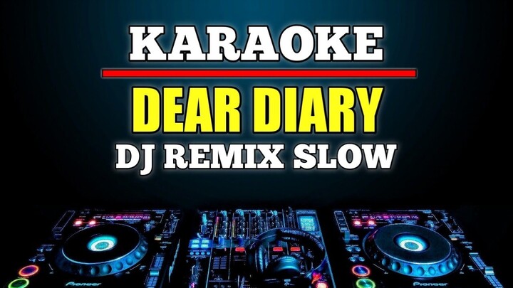 Karaoke Dear Diary - Els Warouw Dj remix slow by jmbd
