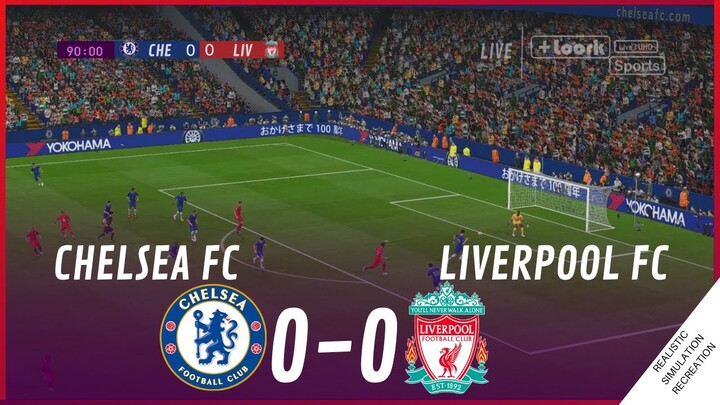CHELSEA FC vs. LIVERPOOL FC [0-0] • HIGHLIGHTS | VideoGame Simulation & Recreation