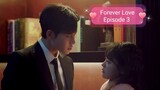 Forever Love Episode 3 [Eng Sub] #CDrama #ChineseSeries #LoveStory
