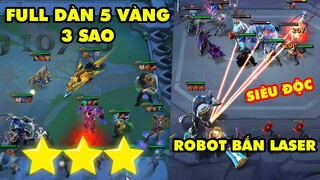 TOP khoảnh khắc điên rồ nhất Đấu Trường Chân Lý #73: Full dàn 5 vàng 3 sao, Robot bắn laser cực độc