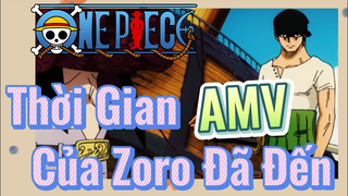 [Đảo Hải Tặc] AMV | Thời Gian Của Zoro Đã Đến