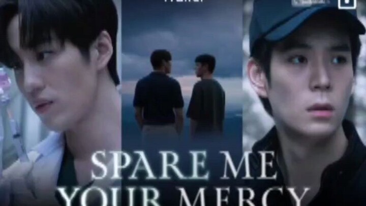 EP. 8 # SPARE ME YOUR MERCY THE FINALE (ENGSUB)