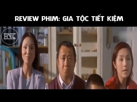 REVIEW PHIM | Gia Tộc 🏠 Tiết Kiệm