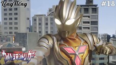 Ultraman Trigger Tập 18: Chiến Dịch Nụ Cười Số 1 (Lồng Tiếng)