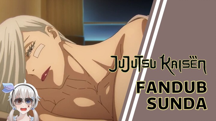HOHOHIHE 😋 - Jujutsu Kaisen S2 Episode 22 【FANDUB SUNDA】