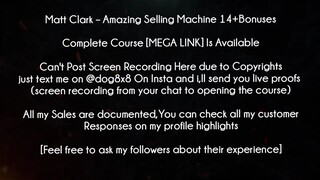 Matt Clark Course Amazing Selling Machine 14+Bonuses download