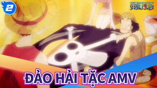 [ĐẢO HẢI TẶC/Cảm động/AMV] Luffy và những người bạn, chứng kiến tình bạn ấy!_2