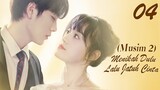【INDO SUB】EP 04丨Menikah Dulu Lalu Jatuh CintaⅡ丨Married First Then Fall In LoveⅡ丨Xian Hun Hou HaiⅡ