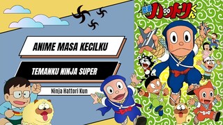 Temanku Ninja Super,Hayuk Nostalgia Bersama🥷