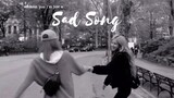 [CHAELISA] [Pasangan Perut Babi] Sad Song (Bagian 1-3)
