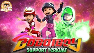 Support Terkuat BoBoiBoy