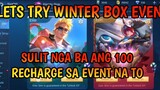 WINTER BOX EVENT MOBILE LEGENDS WORTH IT KAYA ANG PAG RECHARGE?
