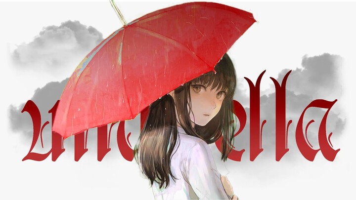 Umbrella - AMV -「Anime MV」