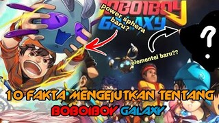 WHATT ELEMENTEL KE KE 8?? ||10 FAKTA MENGEJUTKAN TENTANG BOBOIBOY GALAXY YANG BELUM KALIAN KETAHUI