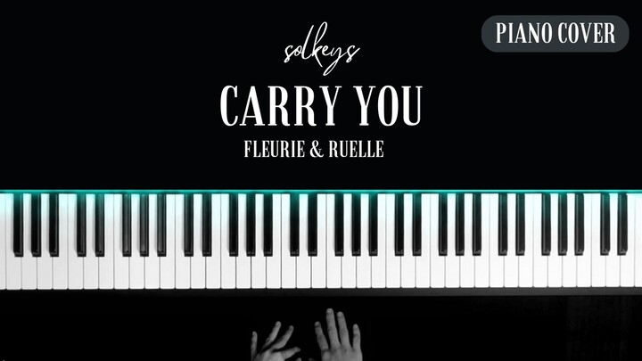Fleurie and Ruelle - Carry You Piano Cover by Solkeys