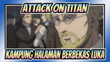 Attack on Titan|【Season 4 】Adegan Sorotan：Kampung Halaman Berbekas Luka