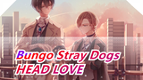 Bungo Stray Dogs|[T&Chuuya] HEAD LOVE(Cosplay)