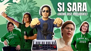 SI SARA (Akong Bise Presidente) by Sean Al