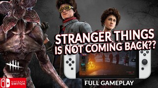 STRANGER THINGS DLC IS NOT COMING BACK AFTER ALL? DEAD BY DAYLIGHT SWITCH 256
