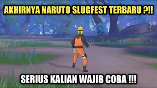 Akhirnya Naruto Slugfest Versi Terbaru ?!! Serius Kalian Wajib Coba !!!