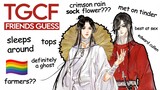 my gay friends guess things about tgcf heaven official's blessing (nsfw)