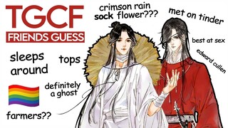 my gay friends guess things about tgcf heaven official's blessing (nsfw)