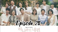 My only one { 2018 }episode 28 ( English sub )