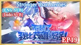 【ENG SUB】Stronger than heroes  EP19 1080P