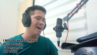 I Will Be Here For You- Capampangan Version