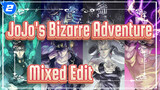 JoJo's Bizarre Adventure-Mixed Edit_2