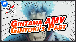 [Gintama AMV] Berhenti Mengekang Dirimu di Masa Lalu, Gintoki!_2