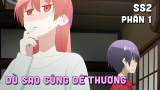 "Dù Sao Cũng Dễ Thương" SS2 | Tonikaku Kawaii | Phần 1/4 | Teny Thích Romcom | Tóm Tắt Anime