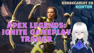 Apex Legends : Ignite Gameplay Trailer | Reaction | KuroscarletCH | Vtuber Indonesia