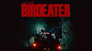 WATCH  Birdeater 2024 - Link In The Description