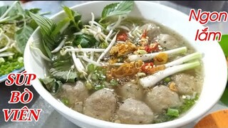 BÒ VIÊN, SÚP BÒ VIÊN, Cách nấu ăn ngon mỗi ngày,