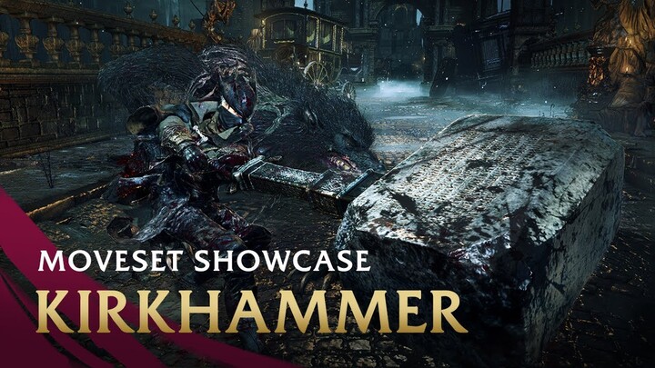 Kirkhammer Moveset Showcase | Dark Souls III: Champion's Ashes x Bloodborne