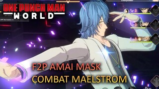 W10 F2P AMAI MASK 5.5 JT COMBAT MAELSTROM | ONE PUNCH MAN WORLD