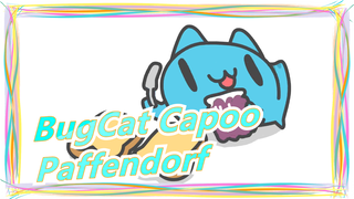 [BugCat Capoo|MMD]Paffendorf