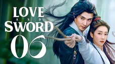 EP6 Love and Sword (2025)