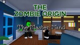 The Zombie Origin 🧟‍♀️ : The Mastermind (Season Finale)